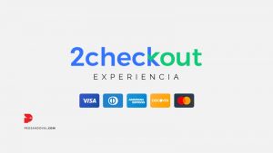 2Checkout experiencia analisis pasarela de pago para ecommerce
