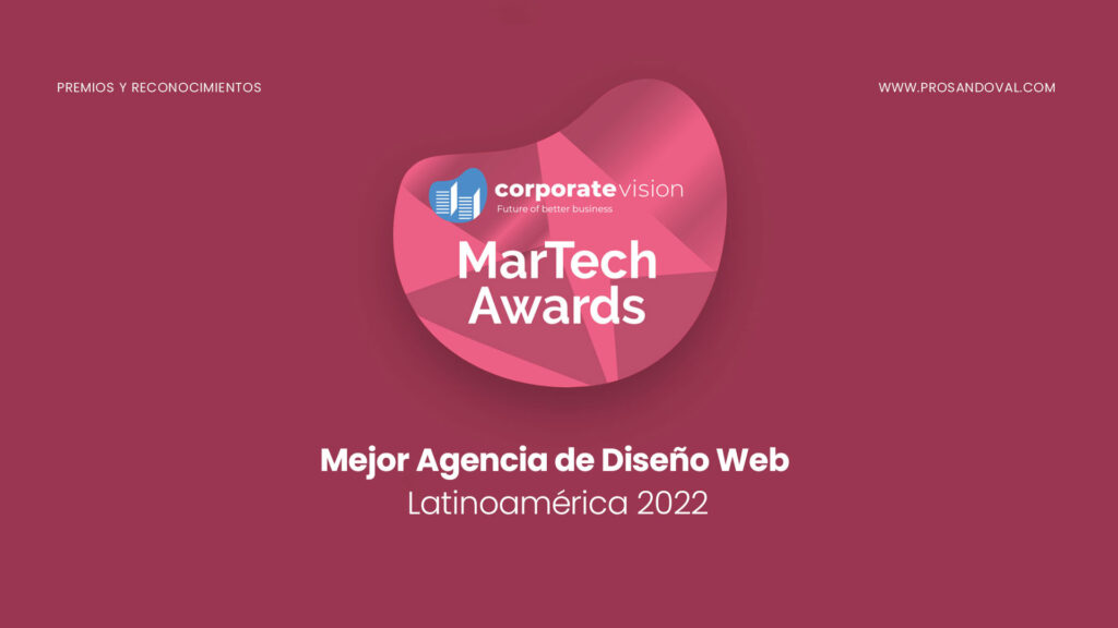 Mejor Agencia de Diseno Web Latinoamerica 2022 premios martech prosandoval