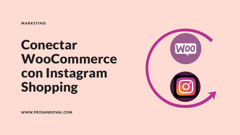 como conectar WooCommerce con Instagram Shopping paso a paso