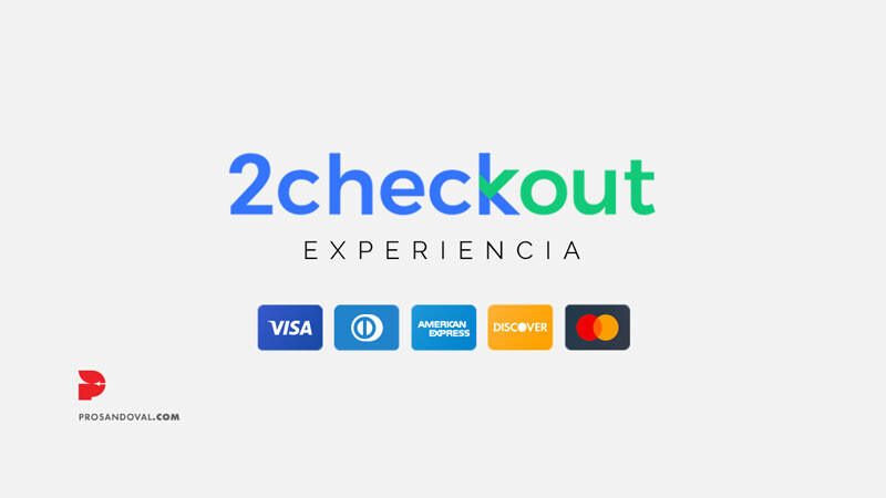 2Checkout experiencia analisis pasarela de pago para ecommerce