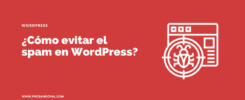 Como evitar el spam en WordPress guia paso a paso