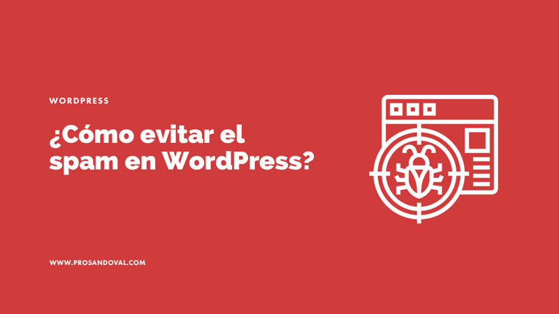 Como evitar el spam en WordPress guia paso a paso