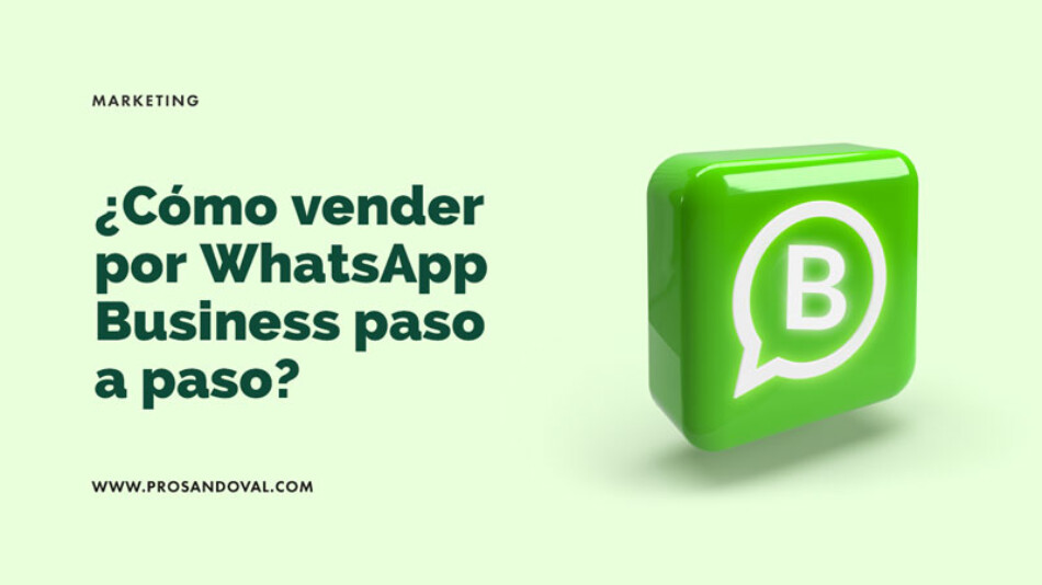 Como-vender-por-WhatsApp-Business-paso-a-paso