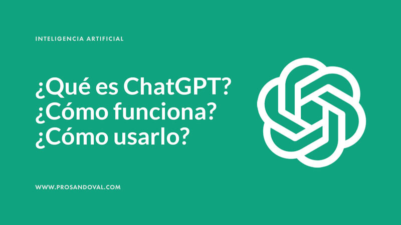 Qué es chatGPT cómo usarlo