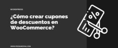 cómo crear cupones de descuentos en WooCommerce Guía paso a paso