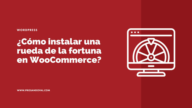 como instalar una ruleta o rueda de la fortuna en WooCommerce de wordpress