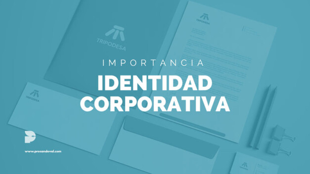 importancia de la identidad corporativa de un negocio o empresa